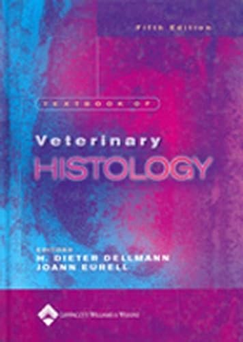 Stock image for Textbook of Veterinary Histology for sale by Better World Books