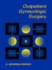 9780683301762: Outpatient Gynecologic Surgery