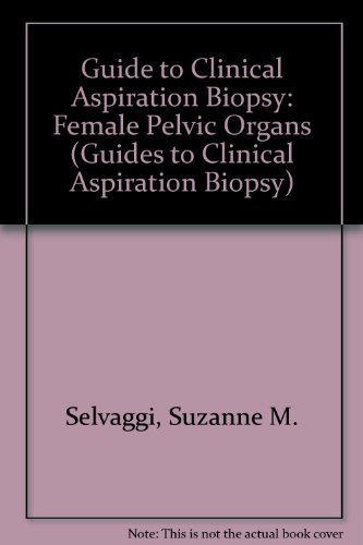 9780683302691: Female Pelvic Organs (Guides to Clinical Aspiration Biopsy)