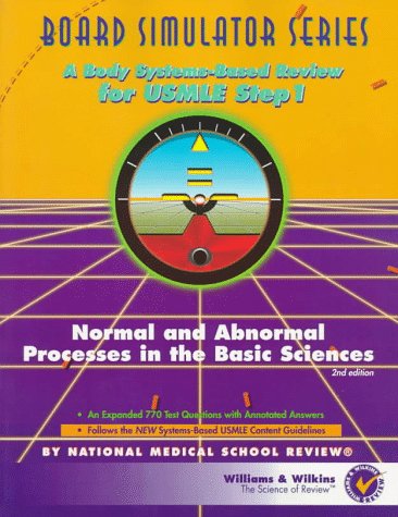 Beispielbild fr Normal and Abnormal Processes in the Basic Sciences : A Body Systems-Based Review for USMLE Step 1 zum Verkauf von Better World Books