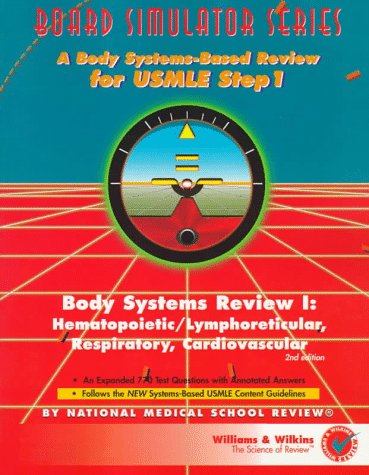 Stock image for Body Systems Review No. I : Hematopoietic/Lymphoreticular, Respiratory, Cardiovascular: A Body Systems-Based Review for USMLE Step 1 for sale by Better World Books