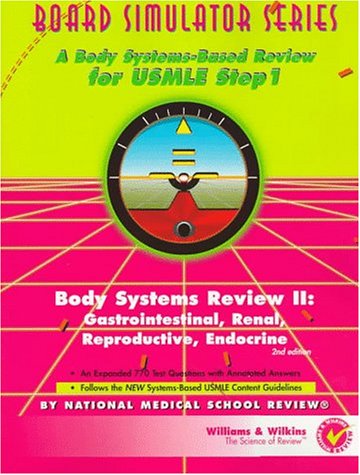 Stock image for Body Systems Review No. II : Gastrointestinal, Renal, Reproductive, Endocrine: A Body Systems-Based Review for USMLE Step 1 for sale by Better World Books