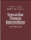 Stock image for Radiologic Interventions : Noncardiac Thoracic Interventions for sale by Better World Books: West