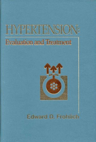 Imagen de archivo de Hypertension: Evaluation and Treatment a la venta por Kevin T. Ransom- Bookseller