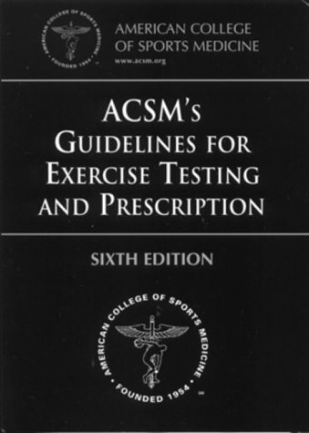 9780683303551: ACSM's Guidelines for Exercise Testing and Prescription (American College of Sports Medicine S.)
