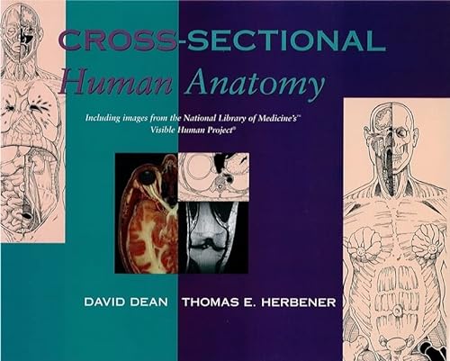 Cross-Sectional Human Anatomy (9780683303858) by Dean PhD, David; Herbener MD, Thomas E.