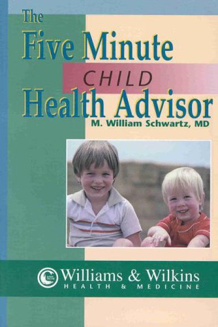 Imagen de archivo de The Five Minute Child Health Advisor a la venta por Better World Books