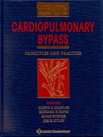 Stock image for Cardiopulmonary Bypass: Principles and Practice for sale by WorldofBooks