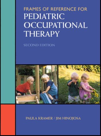 Beispielbild fr Frames of Reference for Pediatric Occupational Therapy zum Verkauf von A Team Books