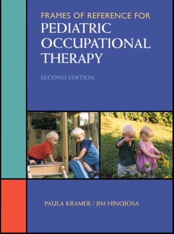 Imagen de archivo de Frames of Reference for Pediatric Occupational Therapy a la venta por Better World Books