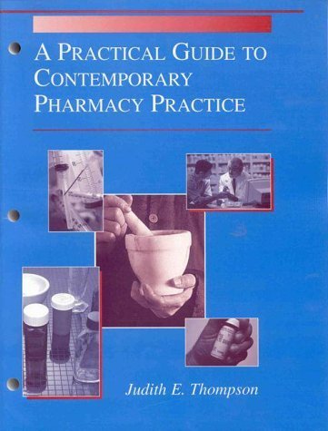 Beispielbild fr A Practical Guide to Contemporary Pharmacy Practice zum Verkauf von Better World Books