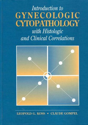9780683305579: Introduction to Gynecologic Cytopathology: With Histologic and Clinical Correlations