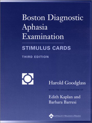 Boston Diagnostic Aphasia Examination: Stimulus Cards--Full Set (9780683305609) by Goodglass, Harold, Ph.D.; Kaplan, Edith, Ph.D.