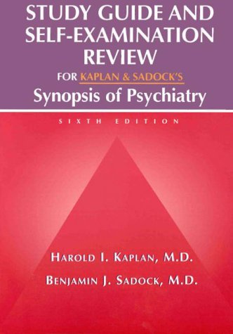 9780683305913: Study Guide and Self-examination Review for Kaplan and Sadock's "Synopsis of Psychiatry"