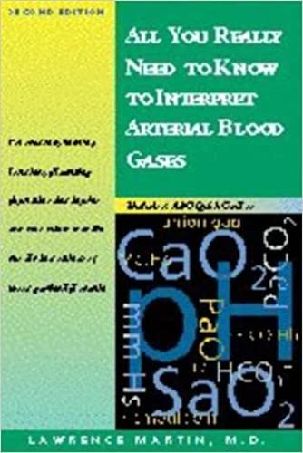 Imagen de archivo de All You Really Need to Know to Interpret Arterial Blood Gases (Includes ABC Quik Course) a la venta por BooksRun