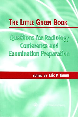 Stock image for The Little Green Book: Questions for Radiology Conference and Examination Preparation for sale by HPB-Red