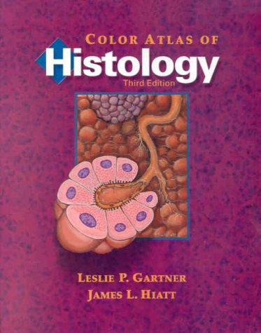 Stock image for Color Atlas of Histology, Third Edition for sale by Red's Corner LLC