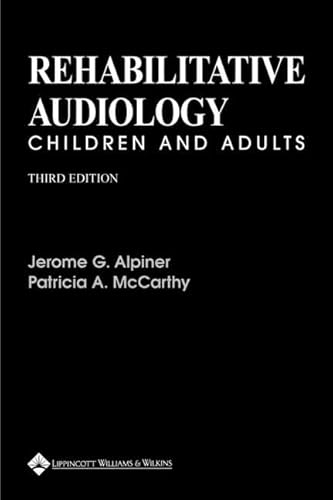 Stock image for Rehabilitative Audiology: Children and Adults for sale by Coas Books