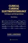 Stock image for Clinical Cardiac Electrophysiology: Techniques and Interpretations for sale by HPB-Red