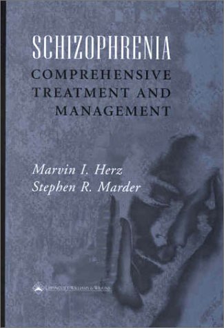 9780683307092: Schizophrenia: Comprehensive Treatment and Management