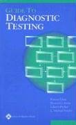 Beispielbild fr Guide to Diagnostic Testing zum Verkauf von Better World Books: West