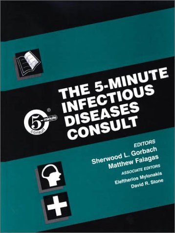 Stock image for The 5 Minute Infectious Diseases Consult for sale by Half Price Books Inc.