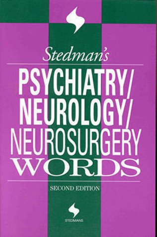 Beispielbild fr Stedman's Psychiatry, Neurology and Neurosurgery Words zum Verkauf von Better World Books