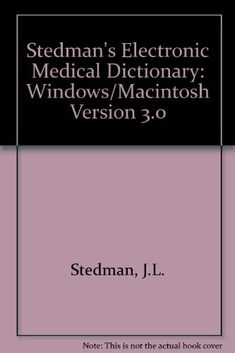 Stedman's Electronic Medical Dictionary: Windows/Macintosh Version 3.0 (9780683402186) by J.L. Stedman