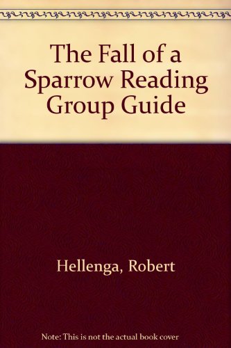 9780684007168: The Fall of a Sparrow Reading Group Guide