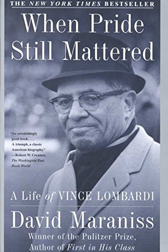 9780684012049: When Pride Still Mattered: A Life of Vince Lombardi