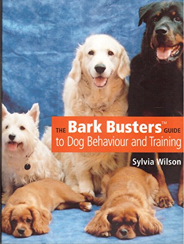 Stock image for The Bark Busters Guide To Dog Behaviour and Training for sale by Off The Shelf