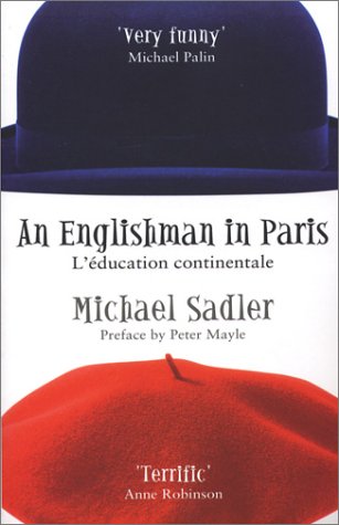 Imagen de archivo de An Englishman in Paris : L'education Continentale a la venta por Better World Books