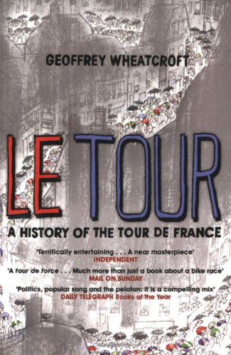 Beispielbild fr Le Tour: A History of the Tour De France, 1903-2003 zum Verkauf von HPB-Emerald