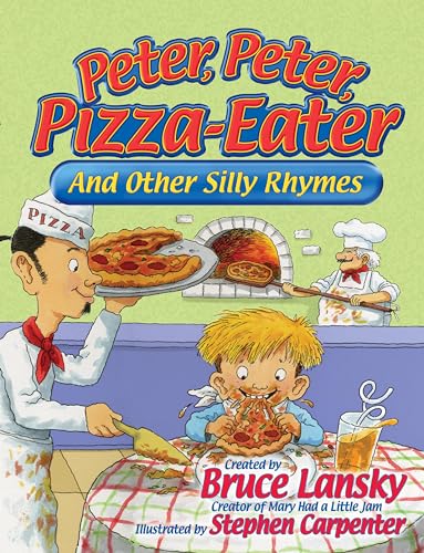 Imagen de archivo de Peter, Peter, Pizza-Eater: And Other Silly Rhymes a la venta por Wonder Book