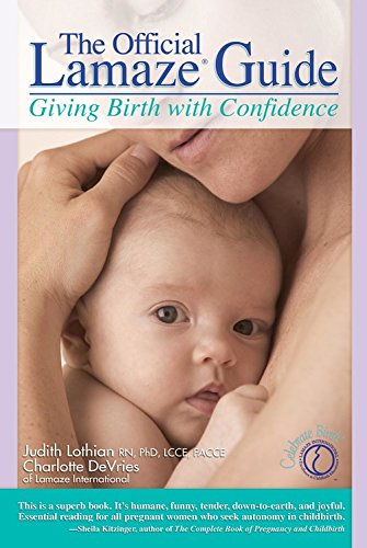 Beispielbild fr The Official Lamaze Guide : giving birth with confidence. zum Verkauf von Antiquariat + Buchhandlung Bcher-Quell