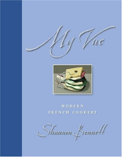 9780684037493: My Vue: Modern French Cookery