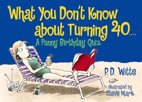 Stock image for What You Don't Know About Turning 40: A Funny Birthday Quiz for sale by Orion Tech