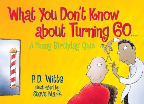 Stock image for What You Don't Know About Turning 60: A Funny Birthday Quiz for sale by SecondSale