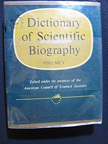 Imagen de archivo de Dictionary of Scientific Biography. Vol. V. Emil Fischer - Gottlieb Haberlandt a la venta por Solr Books