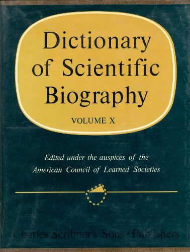 Beispielbild fr Dictionary of Scientific Biography, Vol. 10 zum Verkauf von Irish Booksellers
