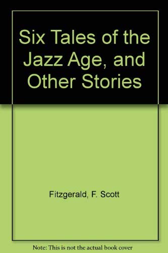 9780684101606: Six Tales of the Jazz Age, and Other Stories