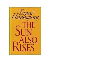 Stock image for The Sun Also Rises for sale by Books of the Smoky Mountains