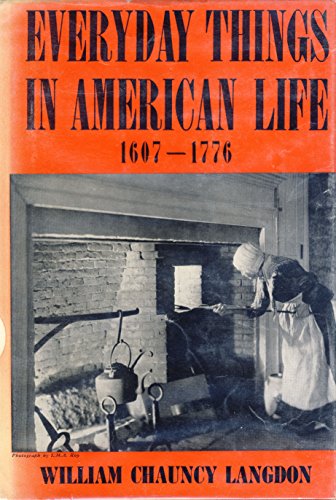 9780684103402: Everyday Things in American Life, 1607-1776