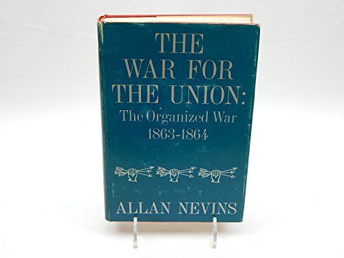 9780684104287: War for the Union: The Organized War, 1863-1864: 007