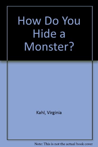 9780684123189: How Do You Hide a Monster?