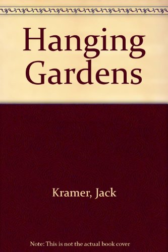Beispielbild fr Hanging Gardens zum Verkauf von Better World Books
