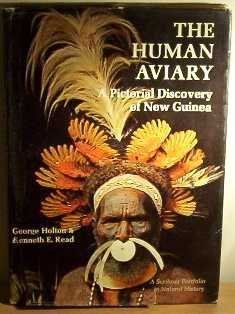 Beispielbild fr The Human Aviary: A Pictorial Discovery of New Guinea zum Verkauf von Books Do Furnish A Room