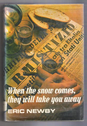 Stock image for When the Snow Comes, They Will Take You Away for sale by Better World Books