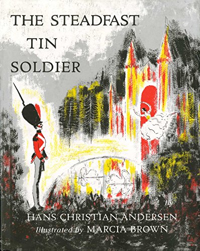 Steadfast Tin Soldier (9780684125077) by Hans Christian Andersen