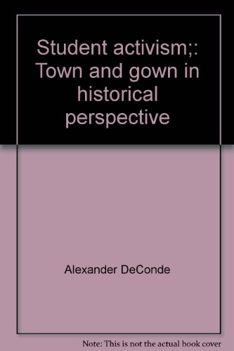 Student Activism: town and gown in historical perspective